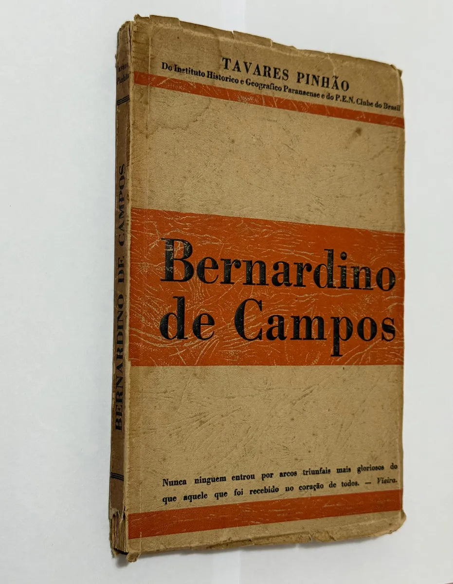 Livro Autografado Bernardino De Campos - Tavares Pinhão 1941