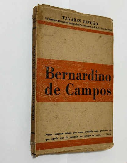 Livro Autografado Bernardino De Campos - Tavares Pinhão 1941