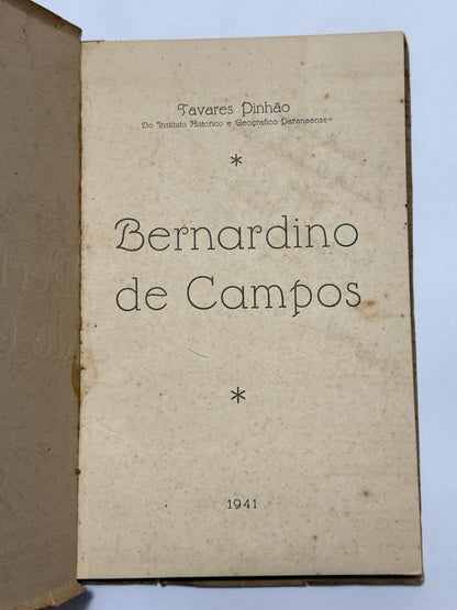 Livro Autografado Bernardino De Campos - Tavares Pinhão 1941