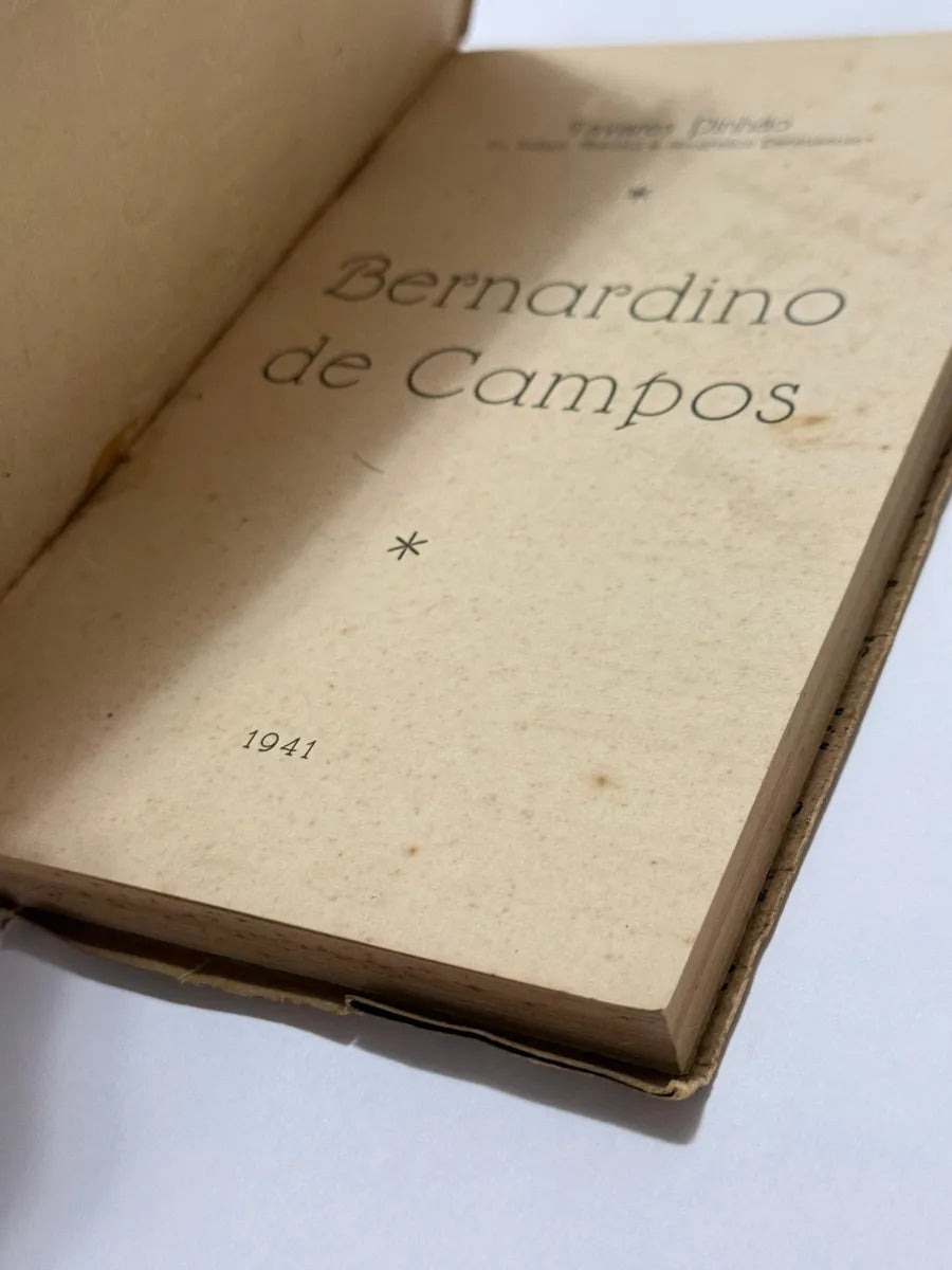 Livro Autografado Bernardino De Campos - Tavares Pinhão 1941